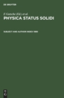 Image for Subject and Author Index 1989 : Physica Status Solidi (B). Basic Research, Volumes 151 to 156. Physica Status Solidi (A) Applied Research, Volumes 111 to 116