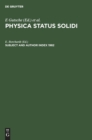 Image for Subject and Author Index 1982 : Physica status solidi (b), Volumes 109-114. Physica status solidi (a), Volumes 69 to 74