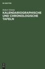 Image for Kalendariographische Und Chronologische Tafeln