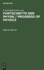 Image for Fortschritte Der Physik / Progress of Physics. Band 15, Heft 2/3