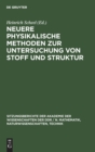 Image for Neuere Physikalische Methoden Zur Untersuchung Von Stoff Und Struktur