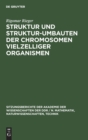 Image for Struktur Und Struktur-Umbauten Der Chromosomen Vielzelliger Organismen