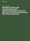 Image for Bearbeitungen Und Auslegungen Der Aristotelischen Logik Aus Der Zeit Von Peter Abaelard Bis Petrus Hispanus