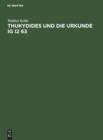 Image for Thukydides Und Die Urkunde Ig I2 63