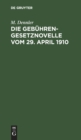 Image for Die Gebuhrengesetznovelle Vom 29. April 1910