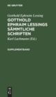 Image for Gotthold Ephraim Lessing: Gotthold Ephraim Lessings S?mmtliche Schriften. Supplementband