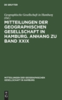 Image for Mitteilungen Der Geographischen Gesellschaft in Hamburg. Anhang Zu Band XXIX