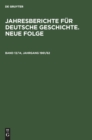 Image for Jahresberichte F?r Deutsche Geschichte. Neue Folge. Band 13/14, Jahrgang 1961/62