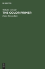 Image for The Color Primer : A basic treatise on the color system of Wilhelm Ostwald