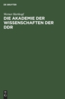 Image for Die Akademie Der Wissenschaften Der DDR