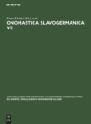 Image for Onomastica Slavogermanica VII