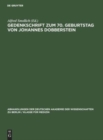 Image for Gedenkschrift Zum 70. Geburtstag Von Johannes Dobberstein