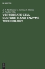 Image for Vertebrate Cell Culture II and Enzyme Technology