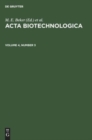 Image for Acta Biotechnologica. Volume 4, Number 3