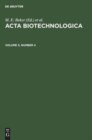 Image for Acta Biotechnologica. Volume 3, Number 4