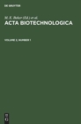 Image for Acta Biotechnologica. Volume 2, Number 1