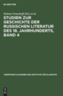 Image for Studien Zur Geschichte Der Russischen Literatur Des 18. Jahrhunderts, Band 4