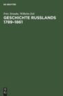 Image for Geschichte Rußlands 1789-1861 : Der Feudalismus in Der Krise
