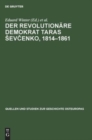 Image for Der Revolutionare Demokrat Taras Sevcenko, 1814-1861