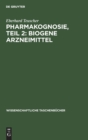 Image for Pharmakognosie, Teil 2: Biogene Arzneimittel