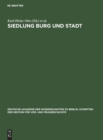 Image for Siedlung Burg Und Stadt : Studien Zur Ihren Anfangen