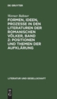 Image for Formen, Ideen, Prozesse in Den Literaturen Der Romanischen V?lker, Band 2: Positionen Und Themen Der Aufkl?rung