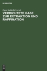 Image for Verdichtete Gase Zur Extraktion Und Raffination