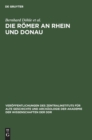 Image for Die Romer an Rhein Und Donau