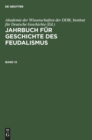 Image for Jahrbuch Fur Geschichte Des Feudalismus. Band 12
