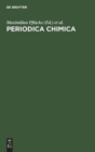 Image for Periodica Chimica : Verzeichnis Der Im Chemischen Zentralblatt Referierten Zeitschriften Mit Den Entsprechenden Genormten Titelabkurzungen