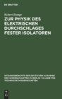 Image for Zur Physik Des Elektrischen Durchschlages Fester Isolatoren