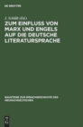 Image for Zum Einflu? Von Marx Und Engels Auf Die Deutsche Literatursprache