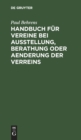 Image for Handbuch F?r Vereine Bei Ausstellung, Berathung Oder Aenderung Der Verreins