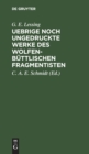 Image for Uebrige Noch Ungedruckte Werke Des Wolfenb?ttlischen Fragmentisten