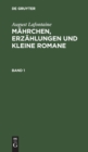 Image for August Lafontaine: Mahrchen, Erzahlungen Und Kleine Romane. Band 1