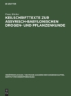 Image for Keilschrifttexte Zur Assyrisch-Babylonischen Drogen- Und Pflanzenkunde