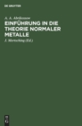 Image for Einfuhrung in Die Theorie Normaler Metalle