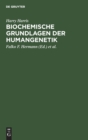Image for Biochemische Grundlagen Der Humangenetik