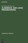 Image for Algebraic and Logic Programming