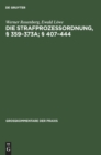 Image for Die Strafprozeßordnung, § 359-373a; § 407-444
