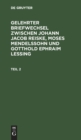 Image for Gelehrter Briefwechsel Zwischen Johann Jacob Reiske, Moses Mendelssohn Und Gotthold Ephraim Lessing. Teil 2