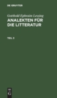 Image for Gotthold Ephraim Lessing: Analekten Fur Die Litteratur. Teil 3