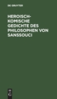 Image for Heroisch-Komische Gedichte Des Philosophen Von Sanssouci : Nebst Einem Anhange