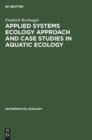 Image for Applied Systems Ecology Approach and Case Studies in Aquatic Ecology