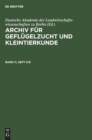 Image for Archiv Fur Geflugelzucht Und Kleintierkunde. Band 11, Heft 5/6