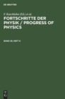 Image for Fortschritte Der Physik / Progress of Physics. Band 29, Heft 6