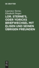 Image for Lor. Sterne&#39;s, Oder Yoricks Briefwechsel Mit Elisen Und Seinen ?brigen Freunden