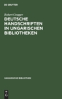 Image for Deutsche Handschriften in Ungarischen Bibliotheken