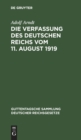 Image for Die Verfassung Des Deutschen Reichs Vom 11. August 1919 : Mit Einleitung Und Kommentar
