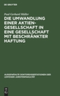 Image for Die Umwandlung Einer Aktiengesellschaft in Eine Gesellschaft Mit Beschr?nkter Haftung